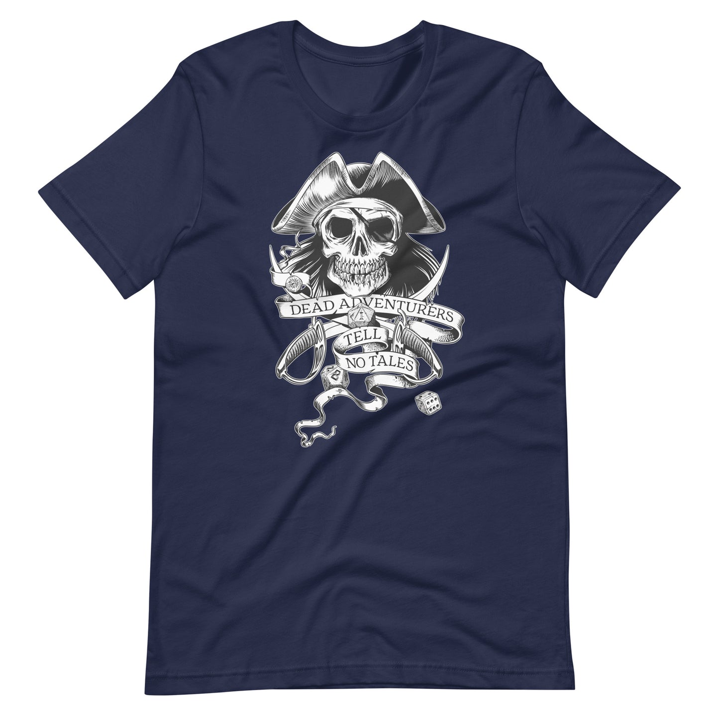 Dead Adventurers Tell No Tales - T-Shirt (Unisex)